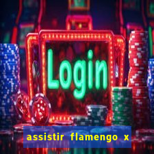 assistir flamengo x fortaleza ao vivo online multicanais